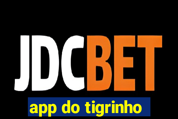 app do tigrinho